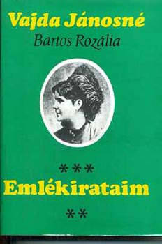 Vajda Jnosn Bartos Rozlia - Emlkirataim