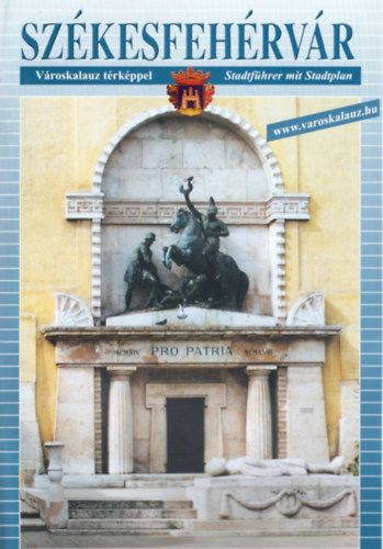 Warvasovszky Tihamér - Székesfehérvár -Városkalauz térképpel