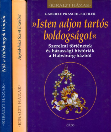 Gabrielle Praschl-Bichler - Ortrud Reber - Friedrich Weissensteiner - 3 db Kirlyi hzak ktet