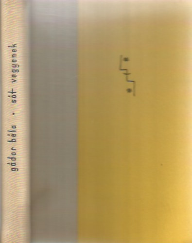 Gádor Béla - Sót vegyenek (humoreszkek és szatírák)