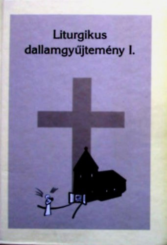Semjnn Menus G. -Sirkn Kemny K. - Liturgikus dallamgyjtemny I.