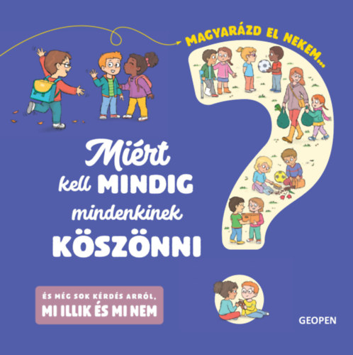 Agnes Besson - Miért kell mindig mindenkinek köszönni