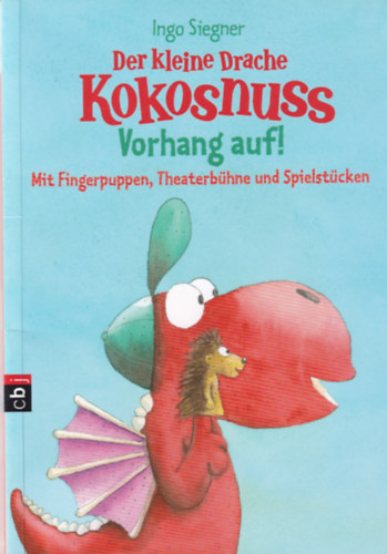 Ingo Siegner - Der kleine Drache Kokosnuss - Vorhang auf!