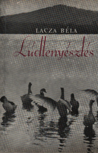 Lacza B�la - L�dteny�szt�s