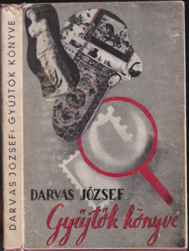 Darvas Jzsef - Gyjtk knyve (n mit gyjt?)