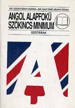 Dr. Szentiv�nyi �.-Dr. Bart�n� - Angol alapfok� sz�kincs-minimum