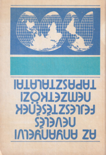 Szépe György-szerkesztő - Az anyanyelvi nevelés fejlesztésének nemzetközi tapasztalatai