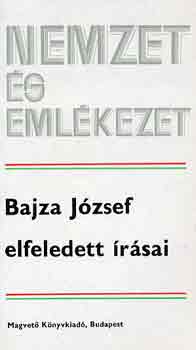 Feny Istvn - Bajza Jzsef elfeledett rsai