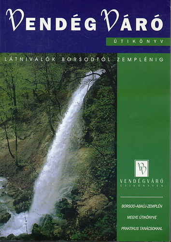 Vend�gv�r�: L�tnival�k Borsod-Aba�j-Zempl�n megy�ben