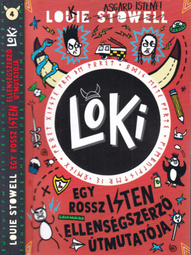 Louie Stowell - Loki 4. - Egy rossz isten ellensgszerz tmutatja