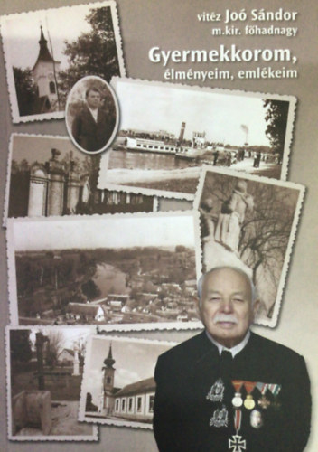 vitz Jo Sndor - I. Gyermekkorom, lmnyeim, emlkeim
