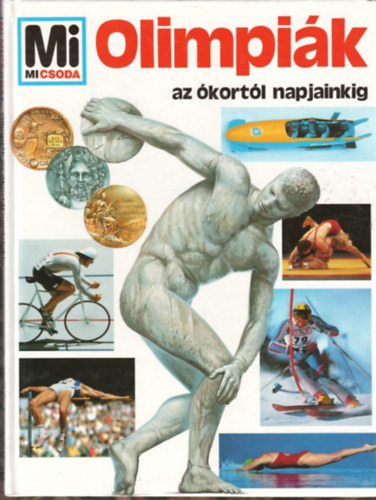 Edwin Klein - Mi micsoda? - Olimpi�k az �kort�l napjainkig