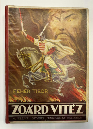 Fehér Tibor - Zoárd vitéz
