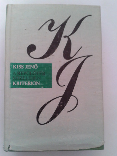 Kiss Jen� - A rep�l�t�r k�zel�ben