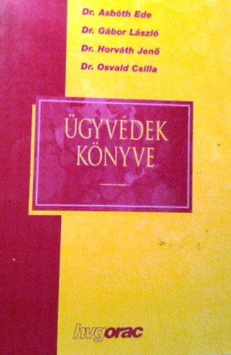 Etal.; Dr. Asbth Ede; DR. Gbor Lszl; Horvth Jen - gyvdek knyve
