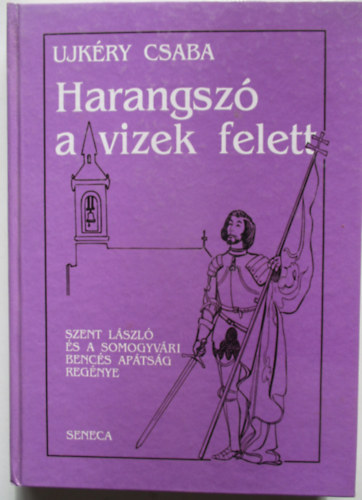 Ujkry Csaba - Harangsz a vizek felett