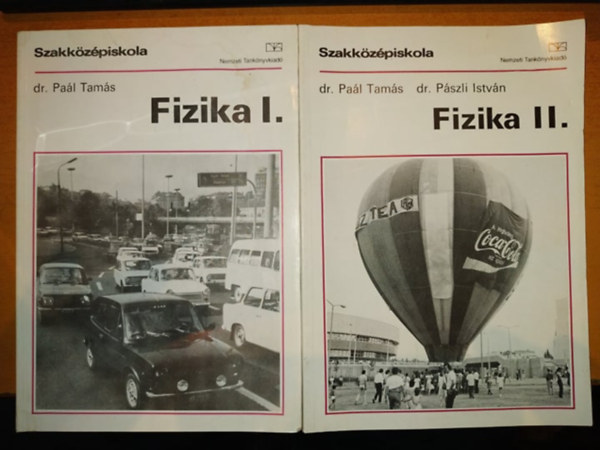 Dr. Pszli Istvn Pal Tams - Fizika I.-II. - szakkzpiskola