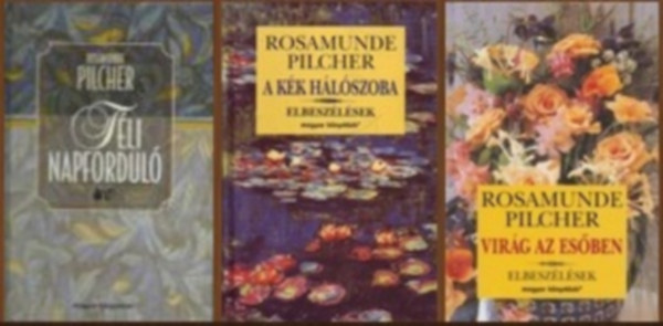 Rosamunde Pilcher - 3 db-os könyvcsomag: Téli napforduló / A kék hálószoba / Virág az esőben