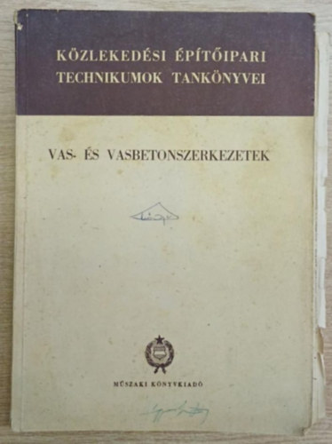 Gábor István, Szabó János - Vas- és vasbetonszerkezetek - Út-, híd- és vízműépítési ipai technikumok IV. osztálya számára