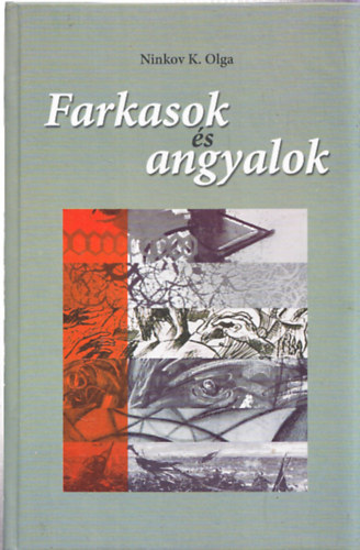 Ninkov K. Olga - Farkasok s angyalok