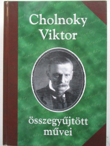 Cholnoky Viktor - Cholnoky Viktor összegyűjtött művei