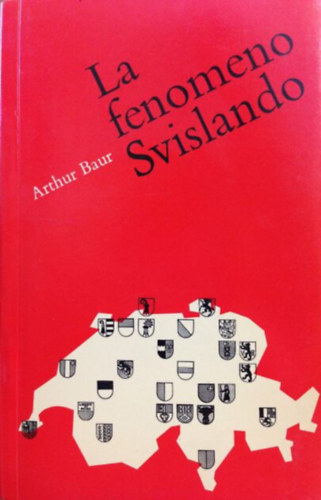 Arthur Baur - La fenomeno Svislando