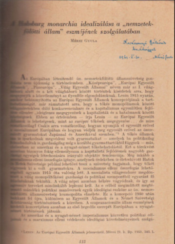 M�rei Gyula - A Habsburg Monarchia idealiz�l�sa a " Nemzetekf�l�tti �llam " eszm�j�nek szolg�lat�ban - K�l�nlenyomat  - Dedik�lt