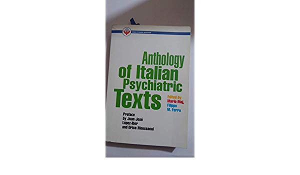 Filippo M. Ferro Mario Maj - Anthology of Italian Psychiatric Texts