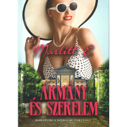 E. Marlitt - �rm�ny �s szerelem