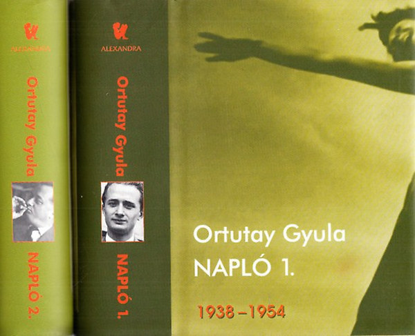 Ortutay Gyula - Napl I-II. (1938-1954 - 1955-1966)