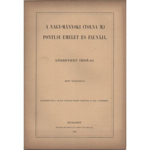 Dr. Lrenthey Imre - A Nagy - Mnyoki (Tolna M.) Pontusi emelet s faunja 1890