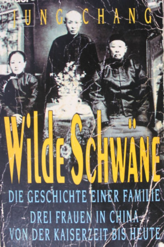Jung Chang - WILDE SCHW�NE
