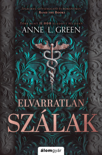 Anne L. Green - Elvarratlan szlak - bvtett jrakiads