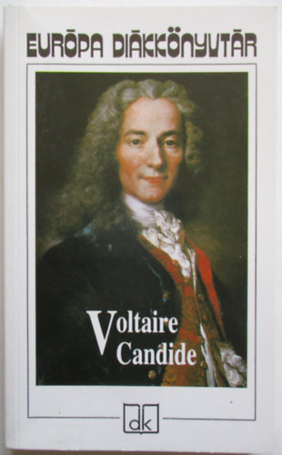 Voltaire - Candide, vagy az optimizmus (Eur�pa di�kk�nyvt�r)