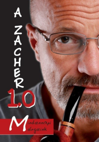 Zacher Gbor - A Zacher 1.0 - Mindennapi mrgeink