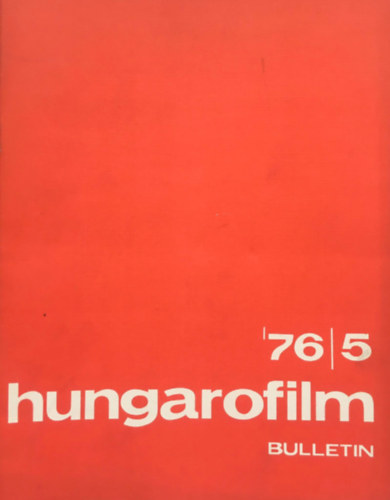 Stark Gyrgy  (szerk.) - Hungarofilm Bulletin - 1976/5