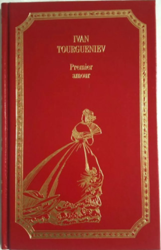 Ivan Tourgueniev  (Turgenyev) - Premier Amour