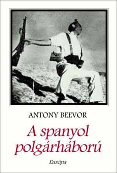 Antony Beevor - A spanyol polg�rh�bor�