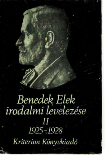 Szabó Zsolt (szerk.) - Benedek Elek irodalmi levelezése 1921-1929 II -- 1925-1928