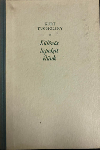 Kurt Tucholsky - Klns lapokat lnk