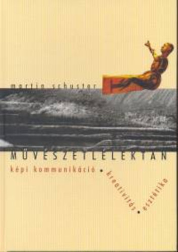 Martin Schuster - Művészetlélektan