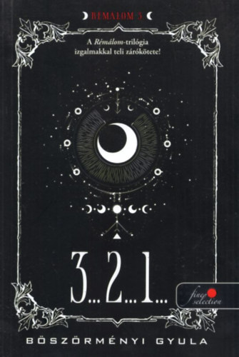 B�sz�rm�nyi Gyula - 3...2...1... (R�m�lom k�nyvek)
