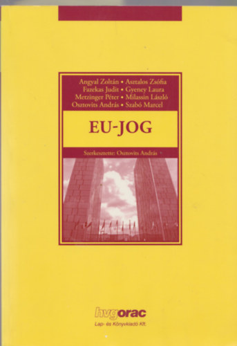 Osztovits Andrs  (szerk.) - Eu-jog