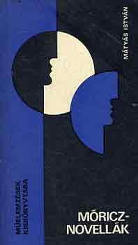 Mátyás István - Móricz-novellák