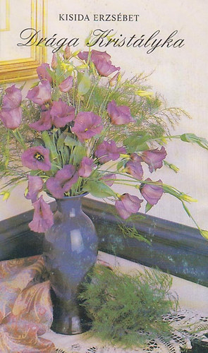 Kisida Erzs�bet - Dr�ga krist�lyka