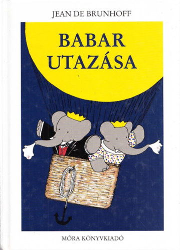 Jean de Brunhoff - Babar utazsa