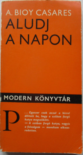 A. Bioy Casares - Aludj a napon