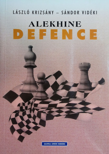 Krizs�ny L�szl� Vid�ki S�ndor - Alekhine Defence