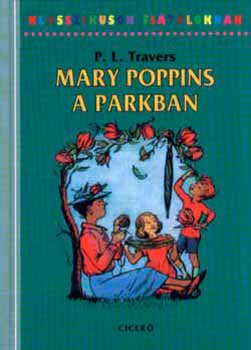 P. L. Travers - Mary Poppins a parkban
