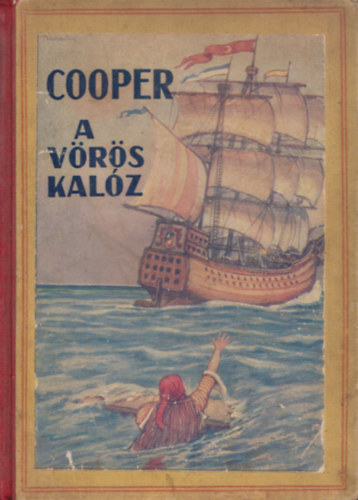 Cooper - A v�r�s kal�z (K. S�velly Dezs� sz�nes k�peivel)